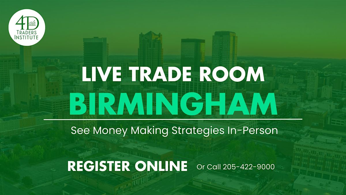 Birmingham FREE Live Trade Room