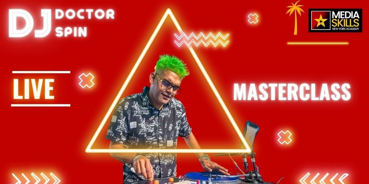 DJ Spin Doctor Masterclass  Powered by Pioneer DJ