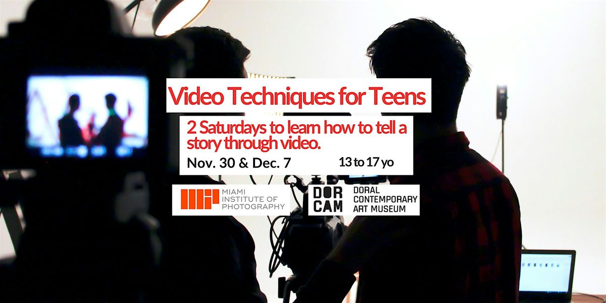 VIDEO TECHNIQUES FOR TEENS