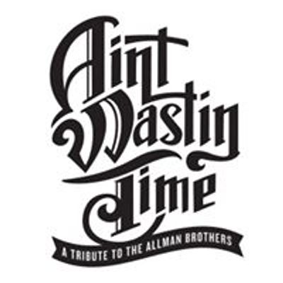 Ain't Wastin Time - A Tribute to The Allman Brothers