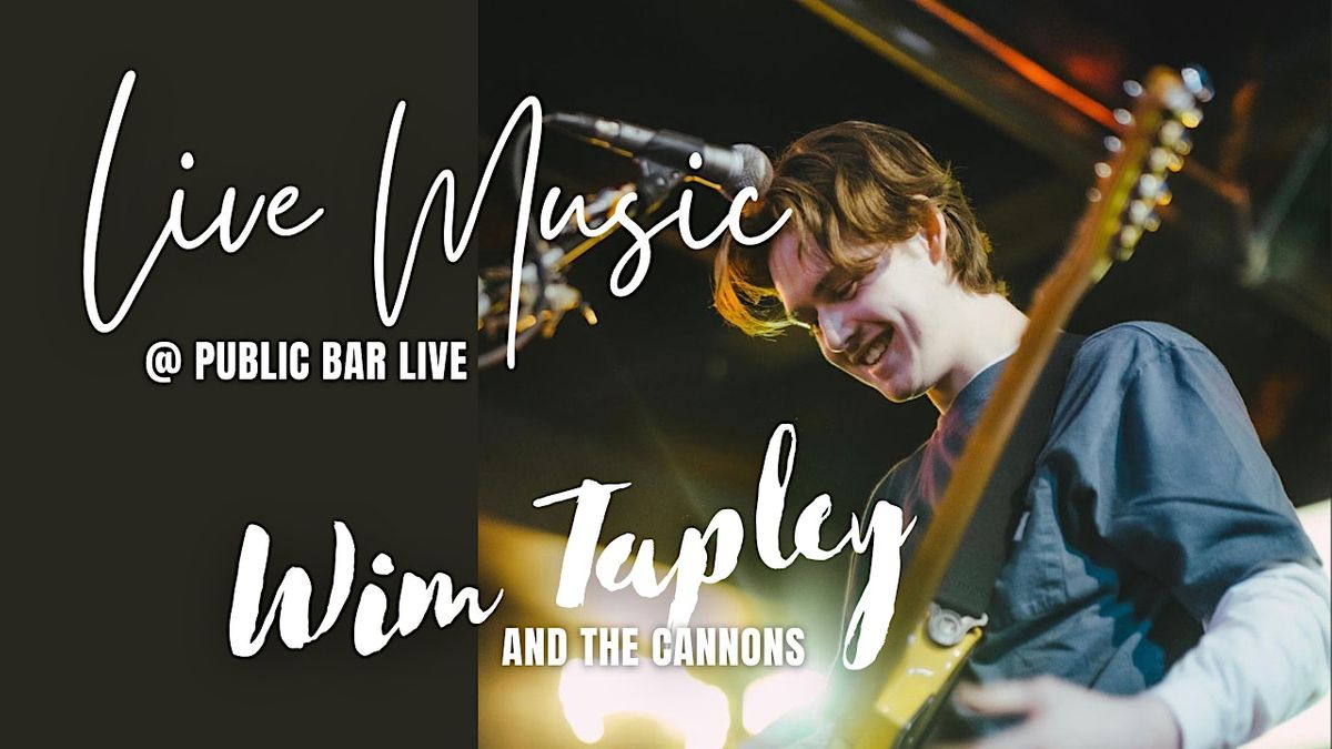 Live Music: Wim Tapley & The Cannons