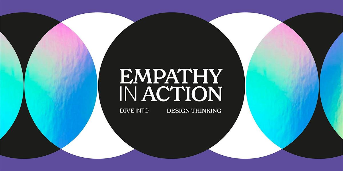 Empathy in Action: A Design Thinking Workshop