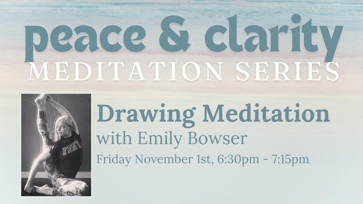 Peace & Clarity: Drawing Meditation