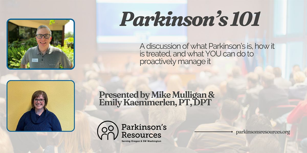 Parkinson's 101 - (In-Person)