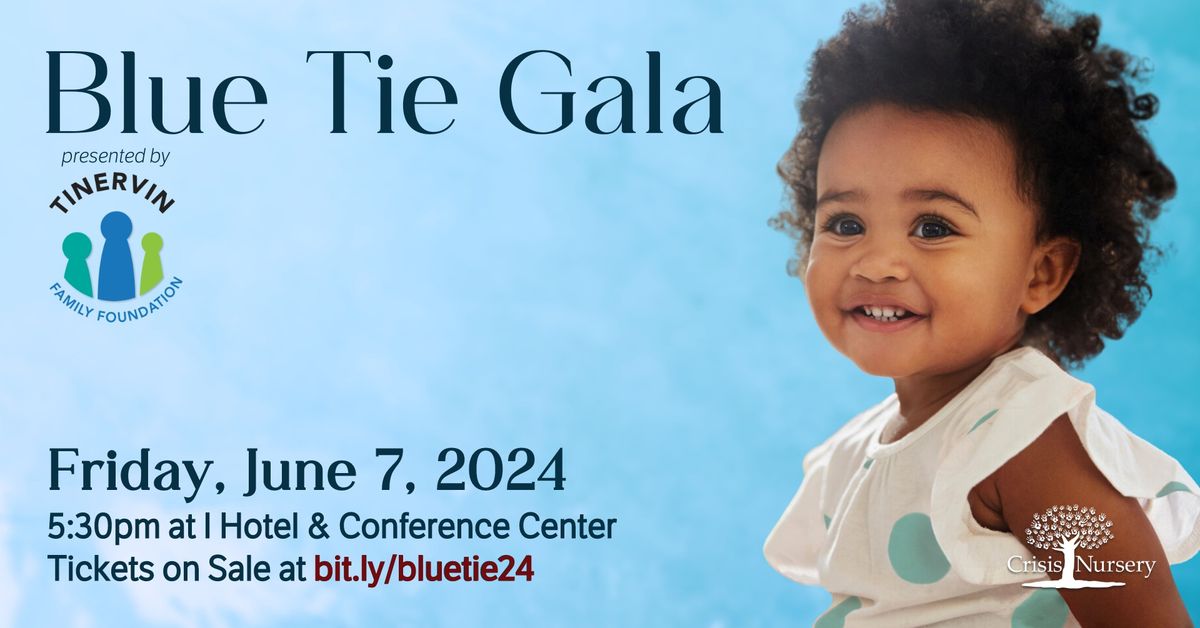 Blue Tie Gala \u2022 Presented by: Tinervin Family Foundation