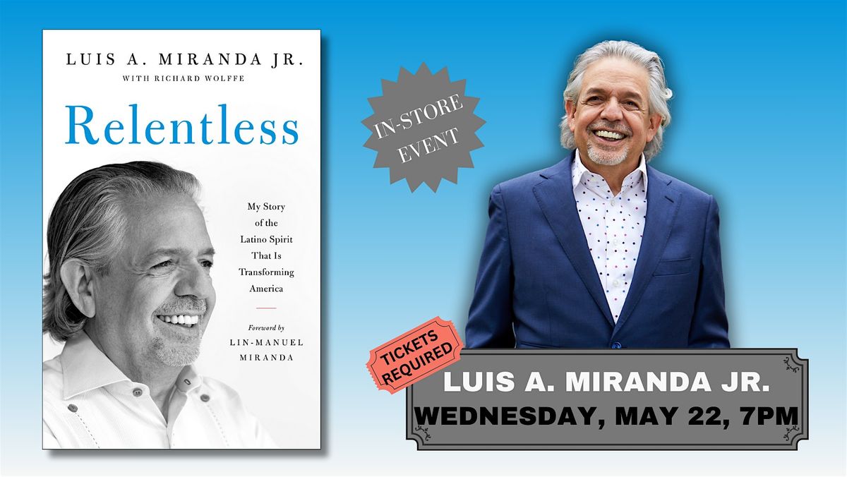 Luis A. Miranda Jr. | Relentless