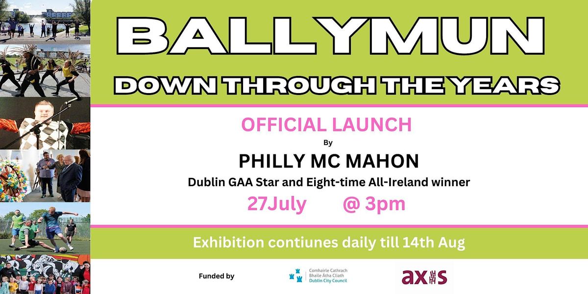 Ballymun Down Through the Years: Photo Exhibition