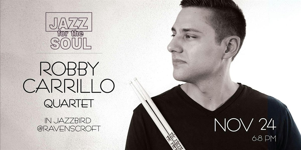 FREE JAZZ CONCERT - The Robby Carrillo Quartet (SCOTTSDALE)