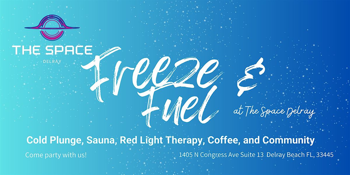 Freeze & Fuel at The Space Delray!