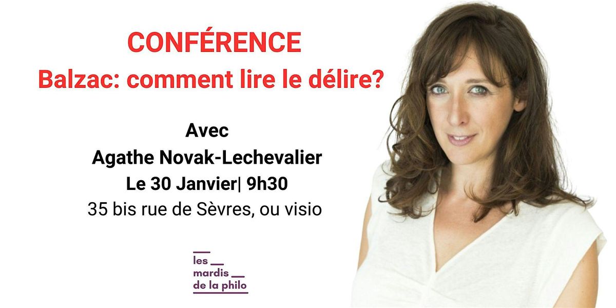 Balzac : comment lire le d\u00e9lire ? - Agathe Novak-Lechevalier