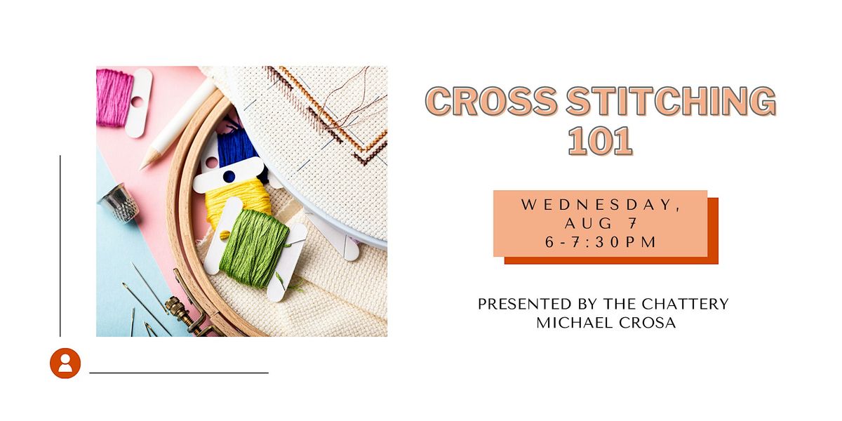 Cross Stitching 101 - IN-PERSON CLASS