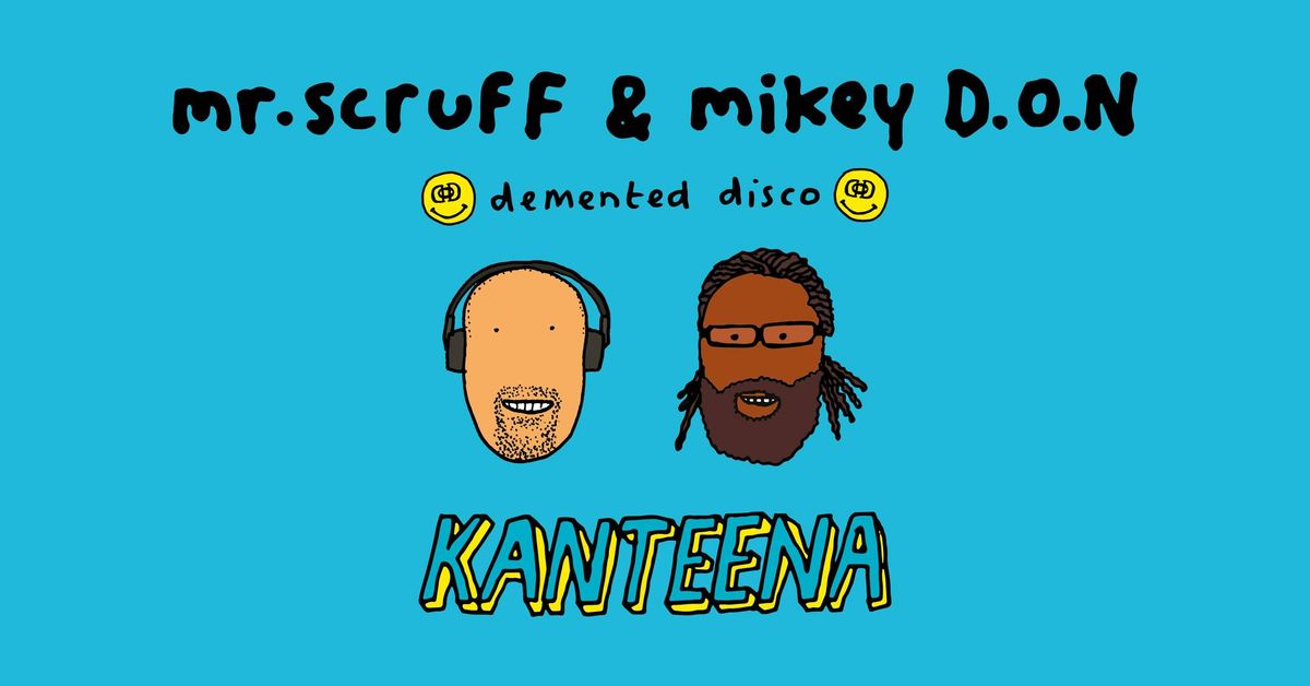 Mr. Scruff & Mikey D.O.N