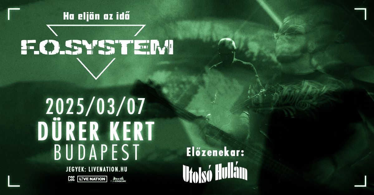 R\u00c1AD\u00c1SKONCERT: F.O. System, el\u0151zenekar: Utols\u00f3 Hull\u00e1m | Budapest 2025