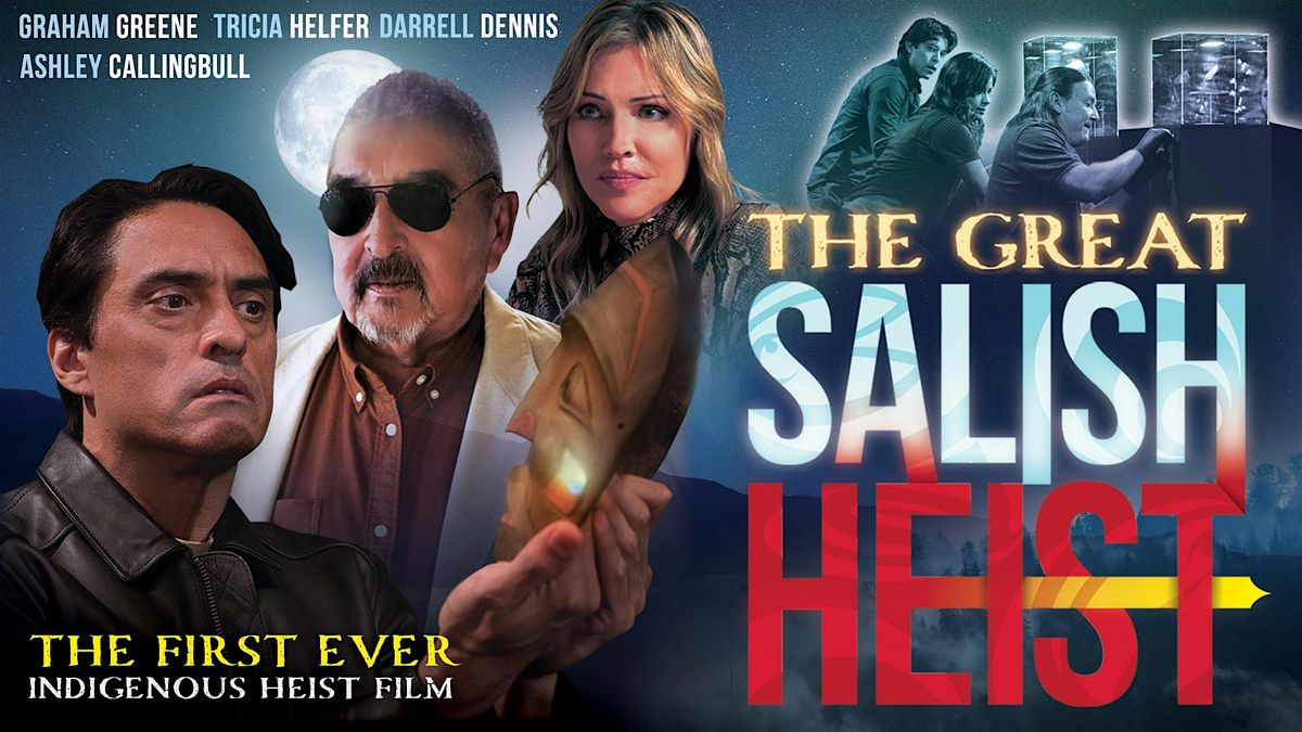 The Great Salish Heist - US Premiere