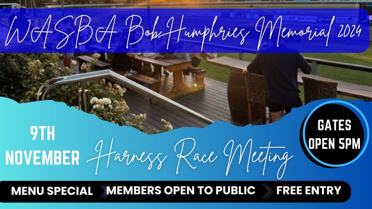 WASBA Bob Humphries Memorial Night - Harness Racing Meeting