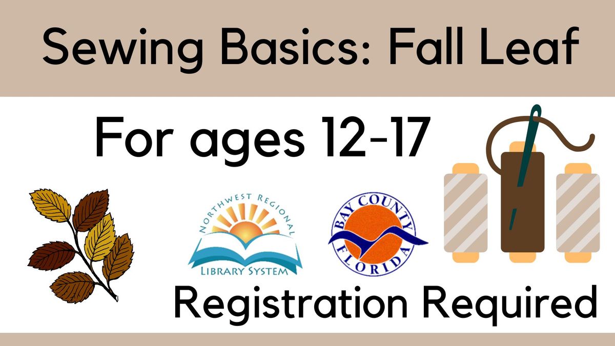 Teen Sewing Basics: Fall Leaf (Registration Required)