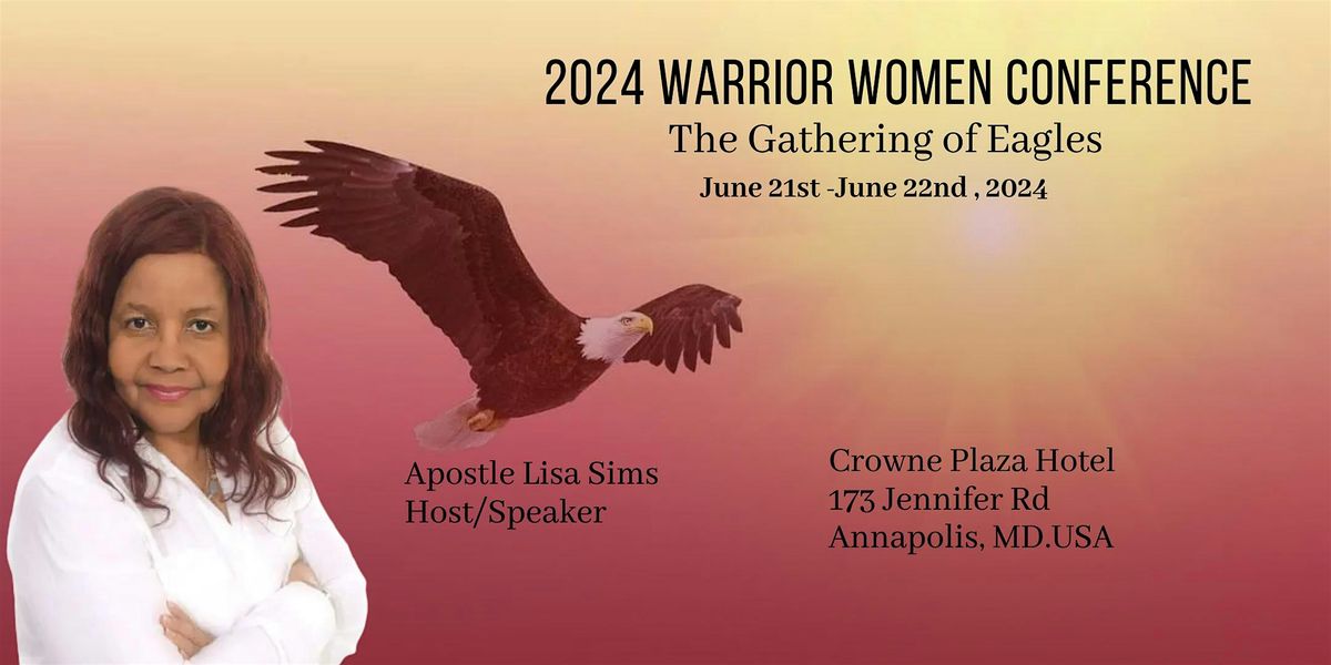2024 Warrior Women : The Gathering of Eagles Conference