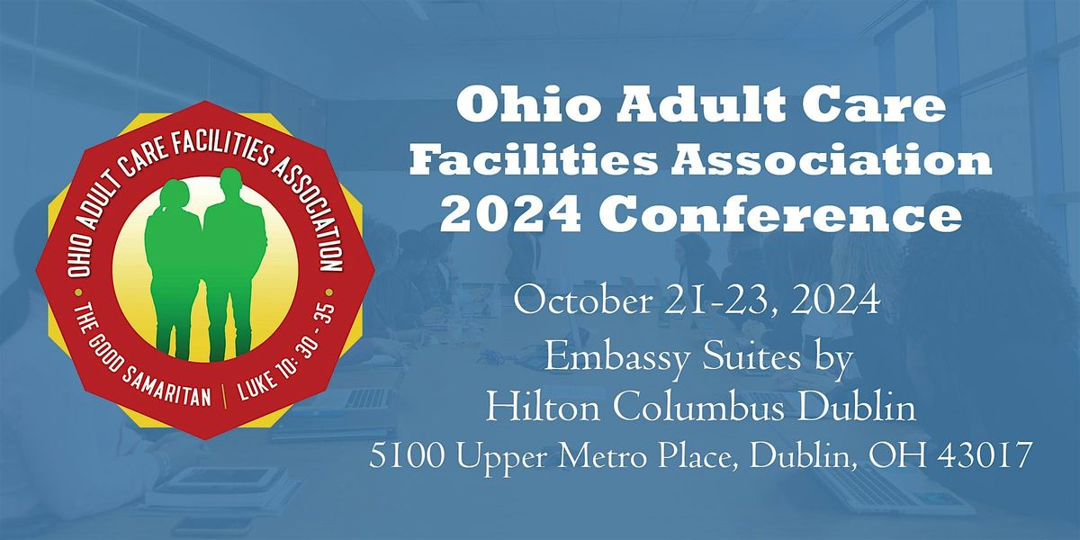 Ohio Adult Care Facilities Association 2024 Conference