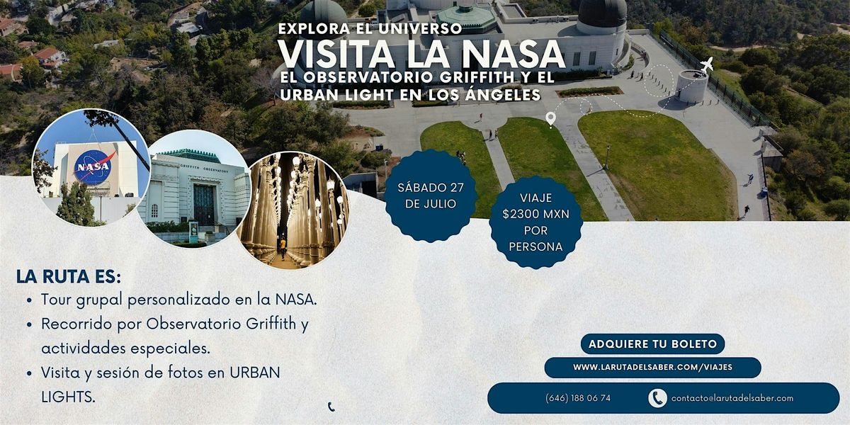 Viaje a NASA, Observatorio Griffith y URBAN LIGHT