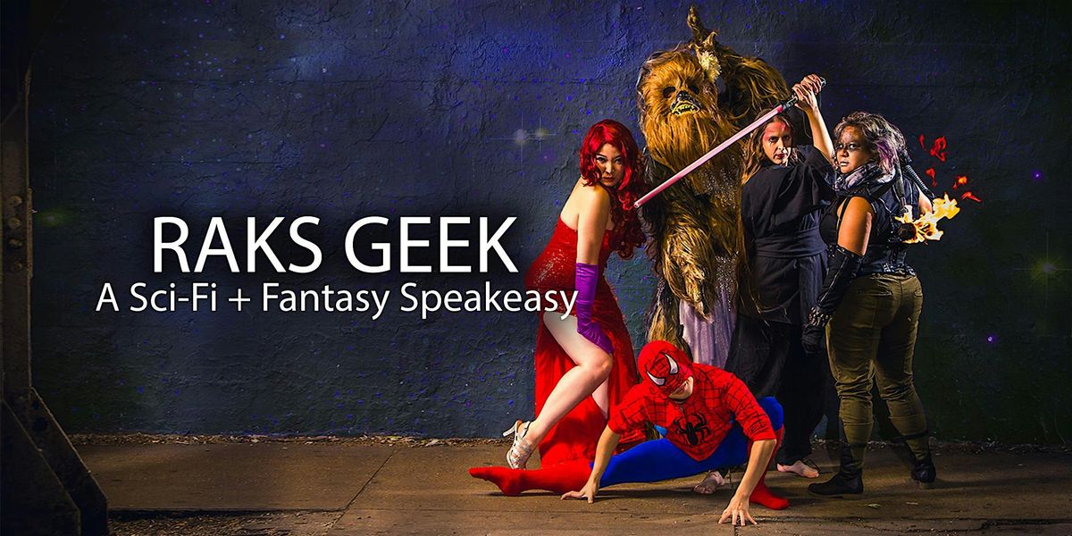 Raks Geek: A Sci-Fi + Fantasy Speakeasy with Klingon Pop Warrior