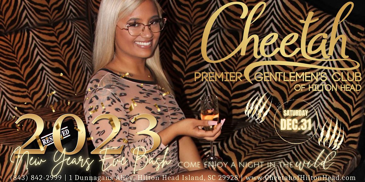 New Years Eve 2023 Party Cheetah of Hilton Head!, Cheetah Premier