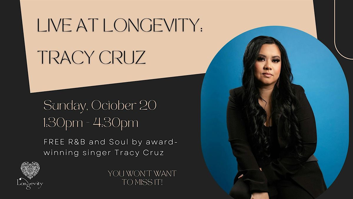 Live at Longevity: Tracy Cruz