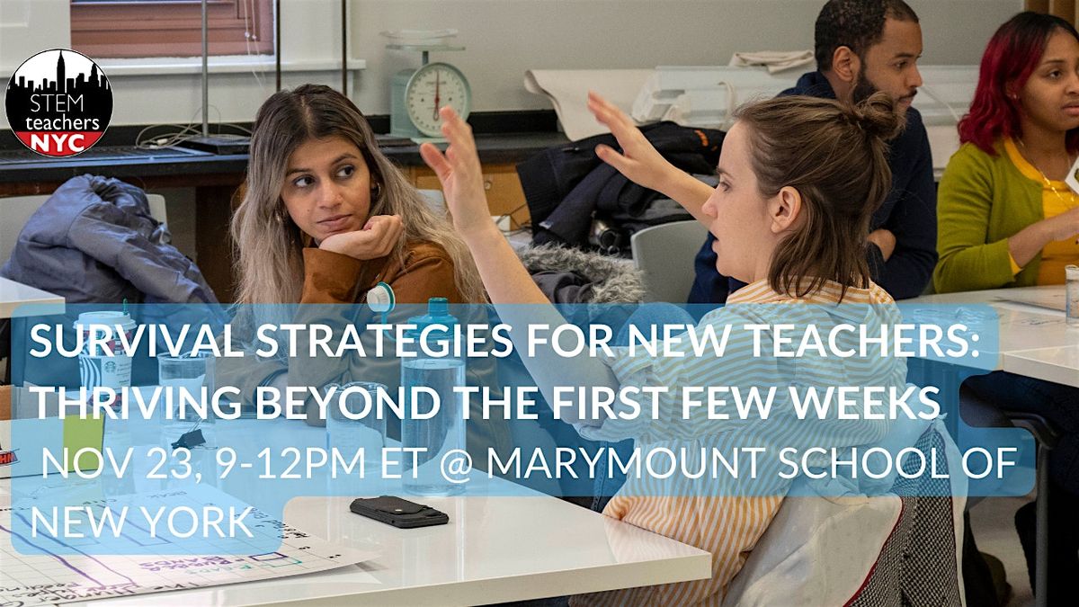 Survival Strategies for New Teachers: Thriving Beyond the First Few Weeks