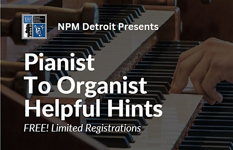 Pianist To Organist Helpful Hints