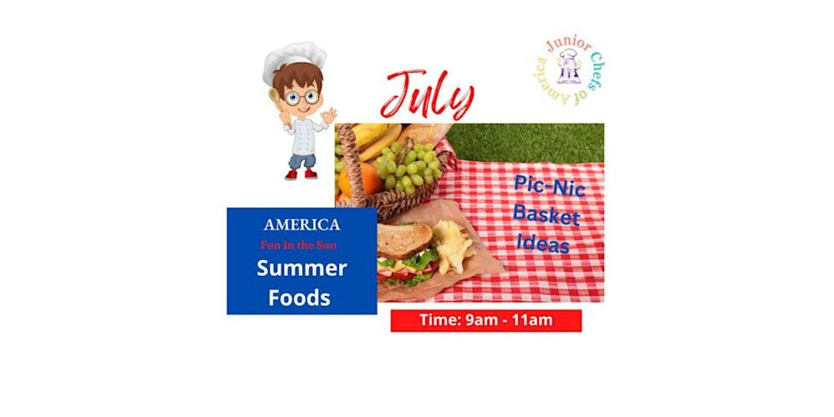 Summer Foods (Ages 4-14 Yrs Old)