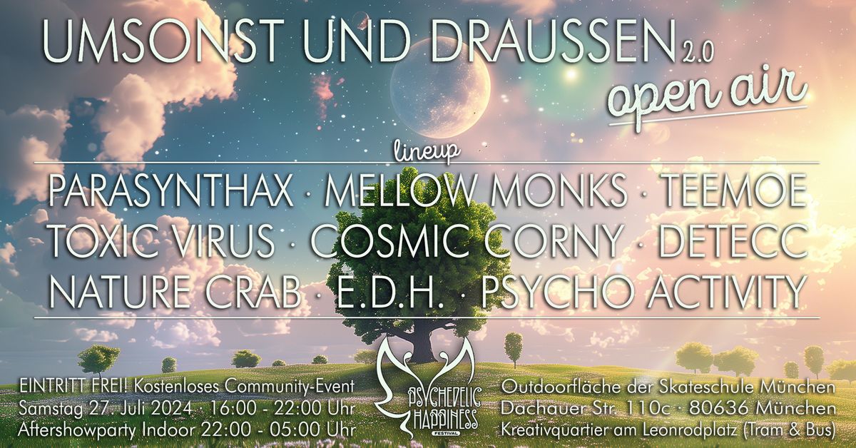 Psychedelic Happiness Festival pres. Umsonst und Drau\u00dfen 2.0 Open Air - EINTRITT FREI!