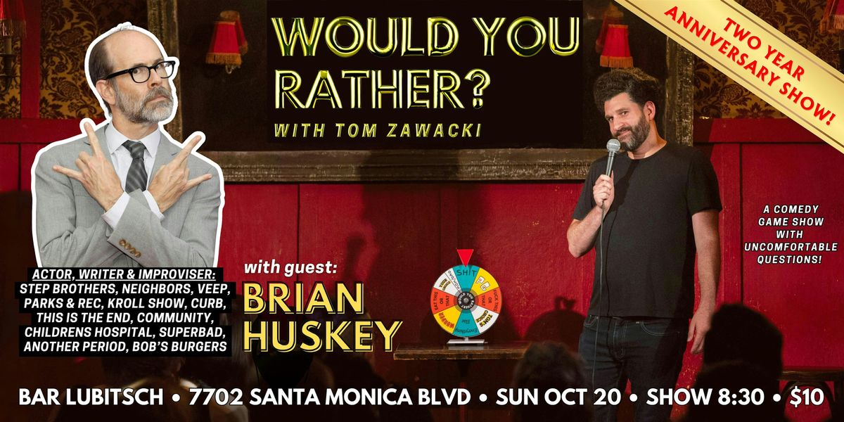 Would You Rather? w\/ Tom Zawacki