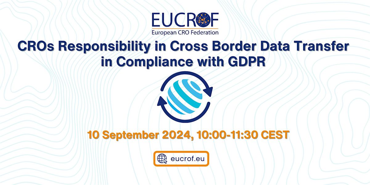 CROs Responsibility in Cross Border Data Transfer in Compliance with GDPR