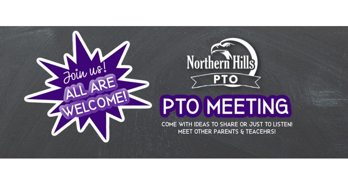 Northern Hills Elementary PTO Meeting 