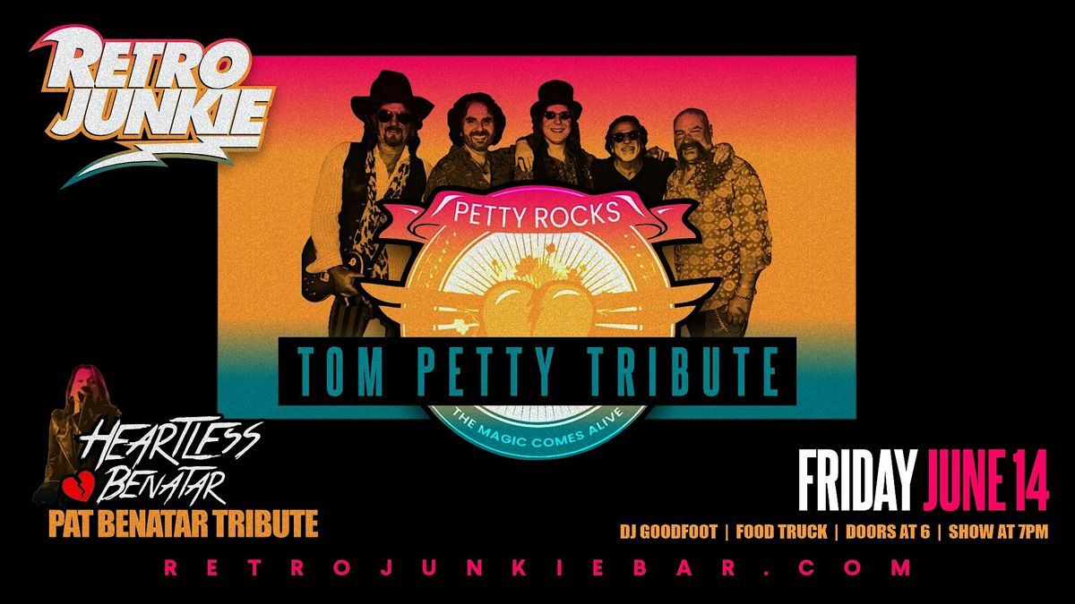 PETTY ROCKS (Tom Petty Tribute) + HEARTLESS BENATAR... LIVE at Retro Junkie