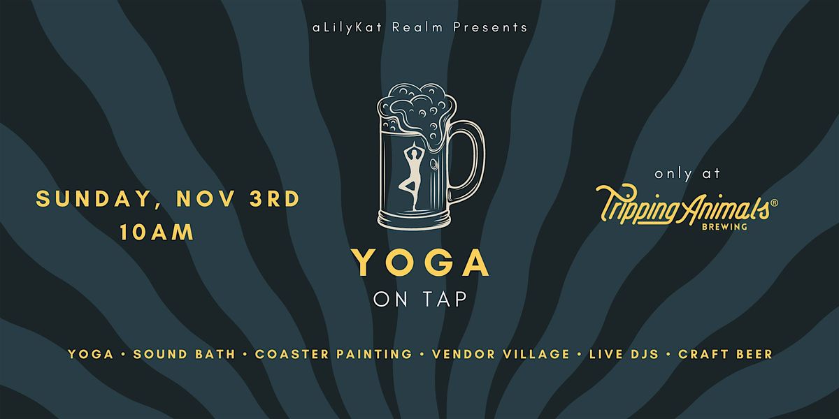 Yoga on Tap @ Tripping Animals