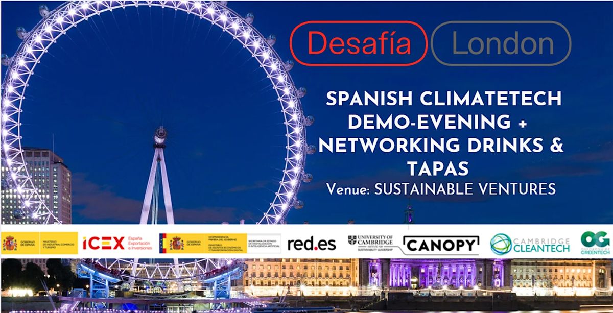 Desafia London-Pitching\/Demo-Day of  Spanish Cleantech SMEs