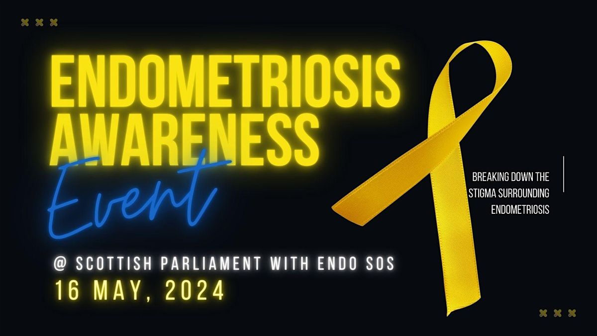 Endometriosis Awareness Night At The Scottish Parliament