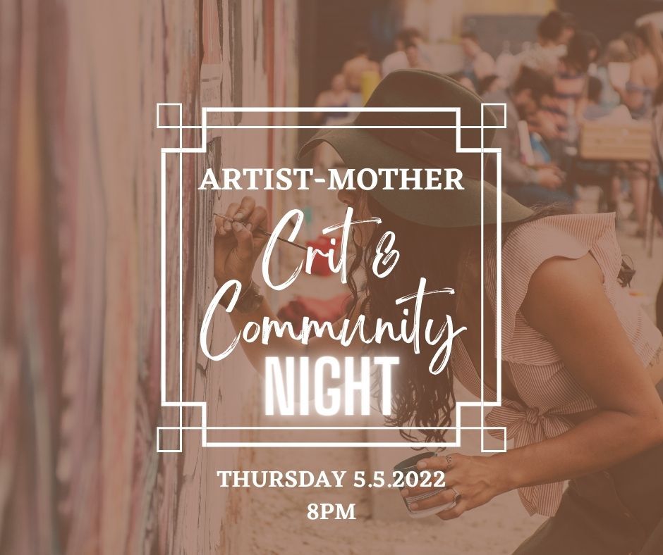 Artist-Mother Crit & Community Night, 2535 Scranton Rd, Cleveland, OH ...