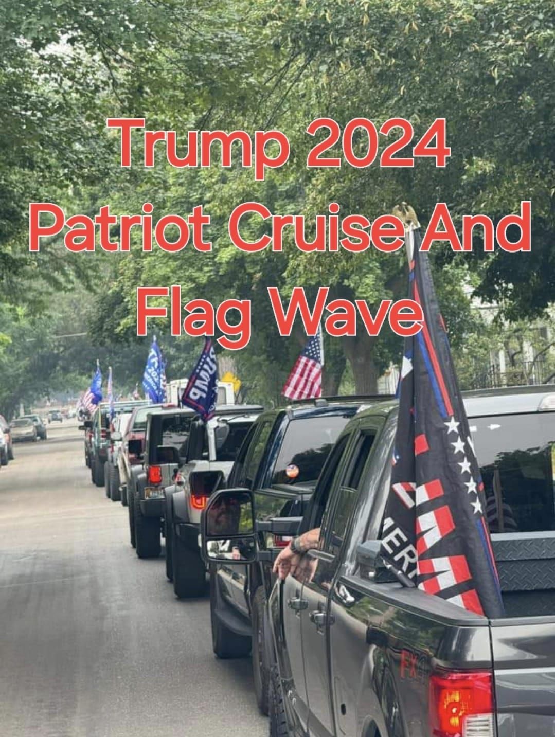 Trump 2024 Patriot Cruise And Flag Wave