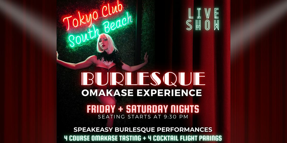 Burlesque Omakase Experience at Tokyo Club South Beach