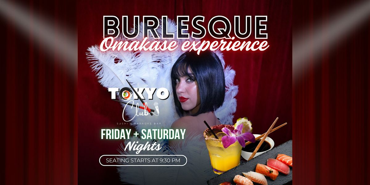 Burlesque Omakase Experience at Tokyo Club South Beach