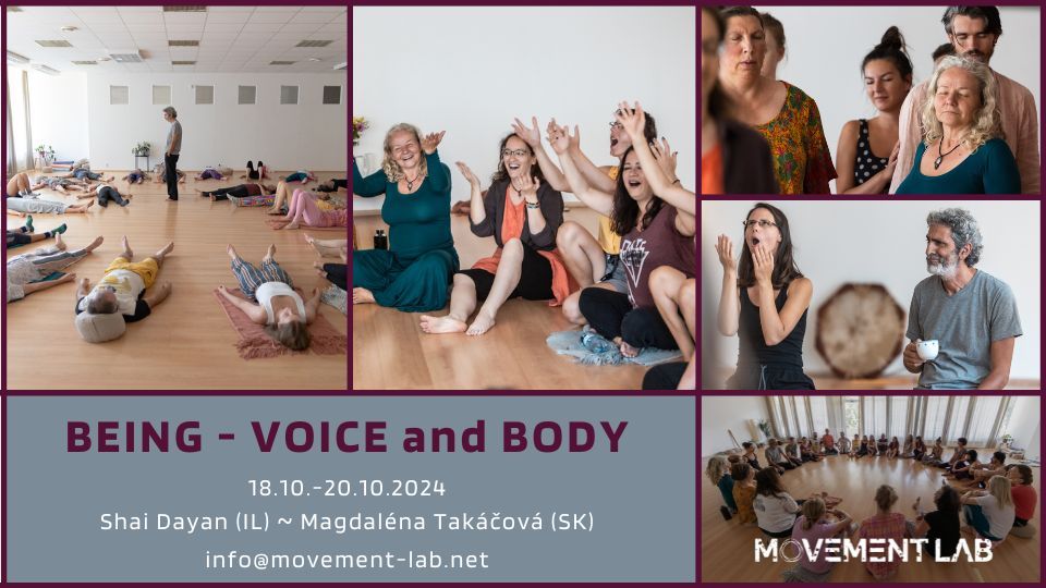 BEING - VOICE and BODY \/ workshop o hlase a tele (Shai Dayan & Magdal\u00e9na Tak\u00e1\u010dov\u00e1)