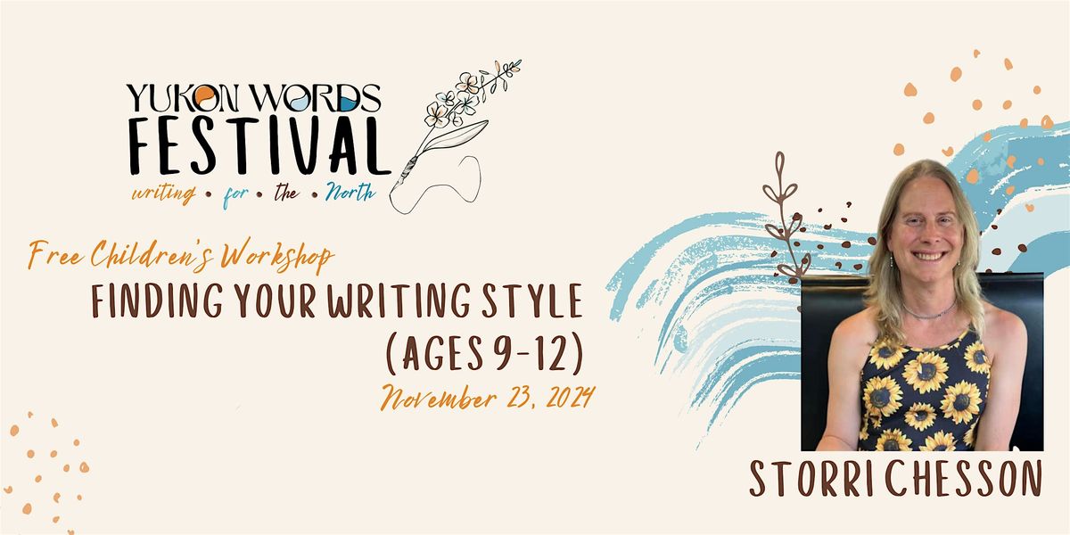 FREE Children's Writing Workshop with Storri Chesson (Ages 9-12)