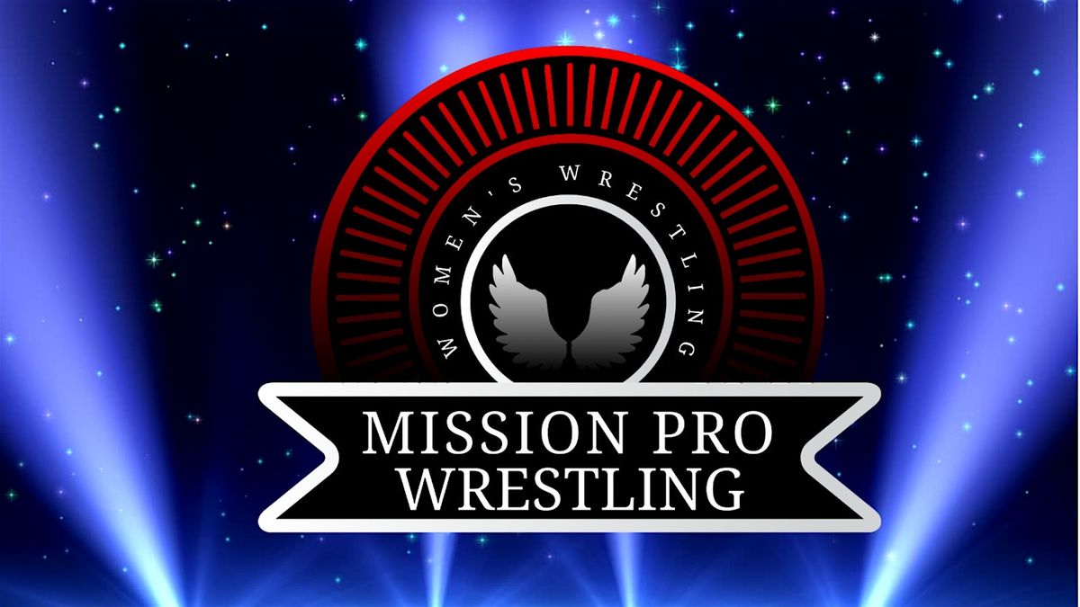 Mission Pro Wrestling presents "Summer Lovin'\u201d