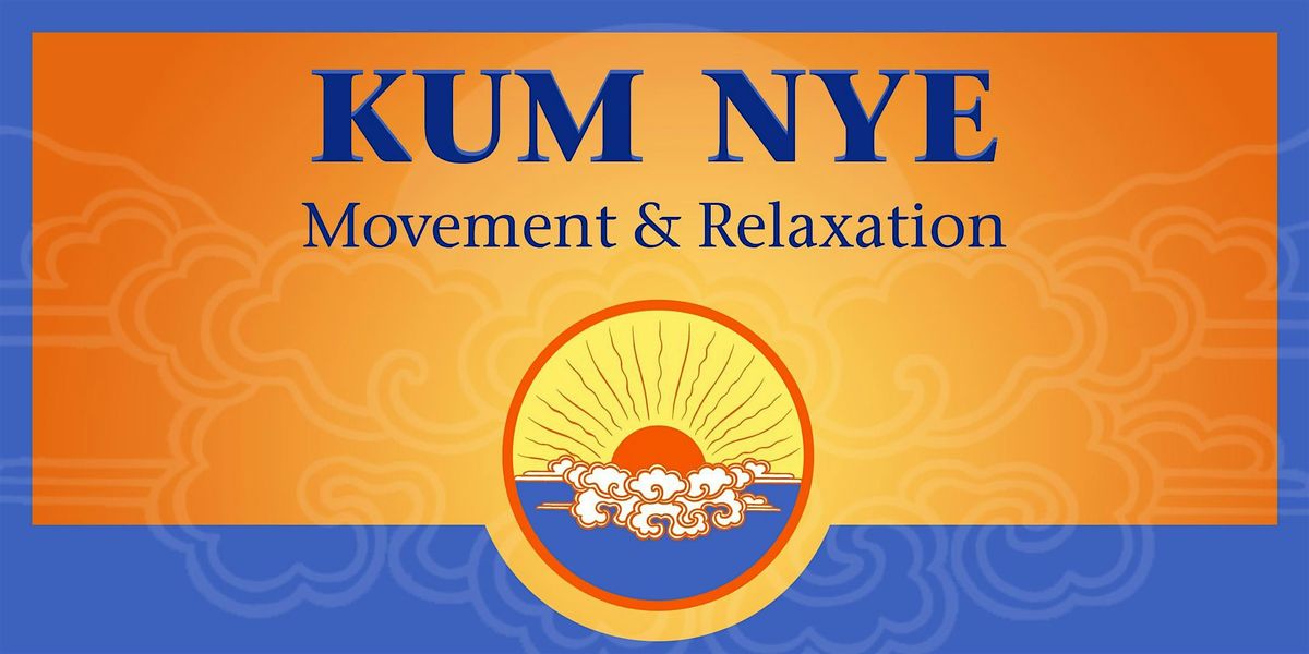 Kum Nye - Movement & Relaxation