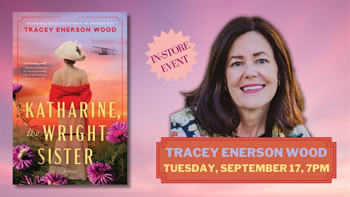 Tracey Enerson Wood | Katharine, the Wright Sister