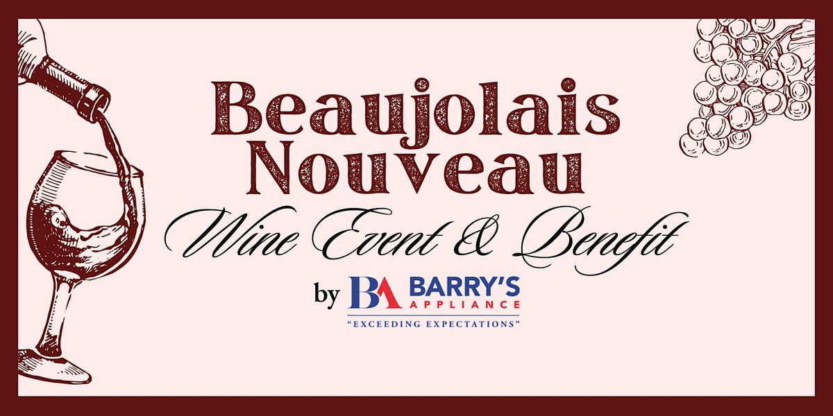 Beaujolais Nouveau Wine Tasting Event & Benefit