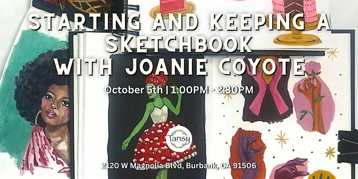 Starting and Keeping a Sketchbook with Joanie Coyote