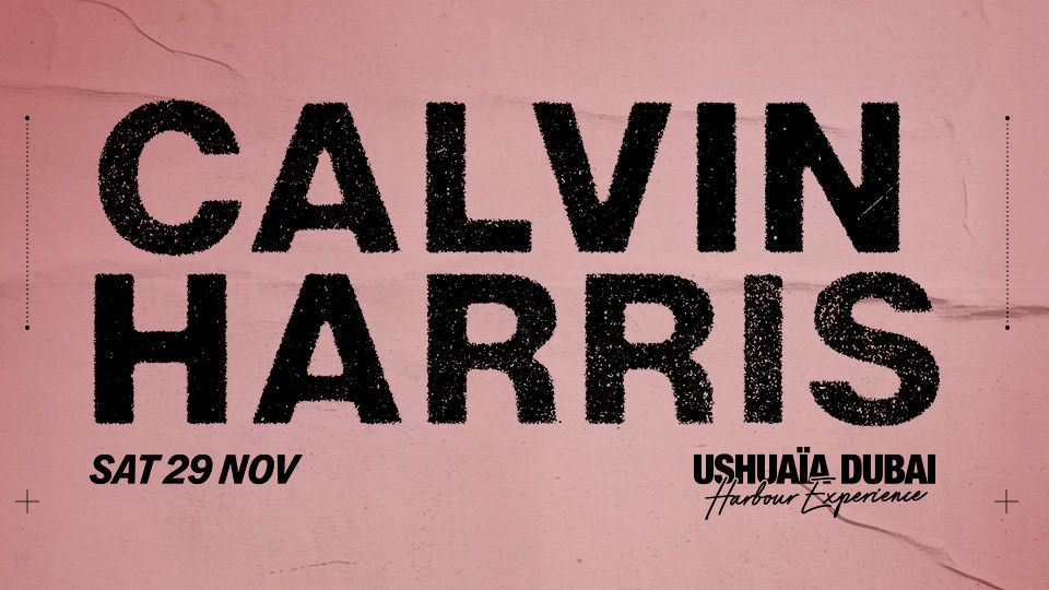 Calvin Harris at Ushua\u00efa Dubai Harbour Experience in Dubai