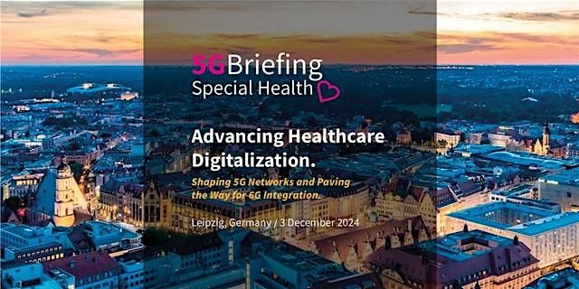 5G Briefing 2024 Special Health